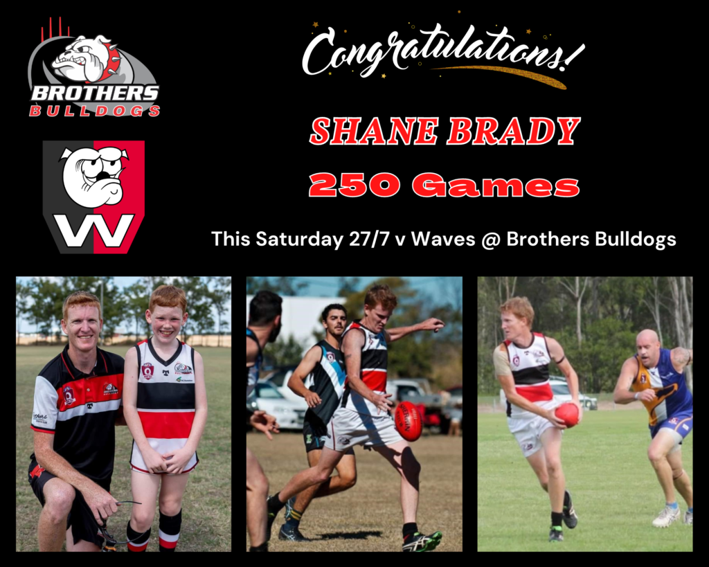 Shane Brady 250 Games for Brothers Bulldogs AFC